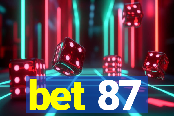 bet 87